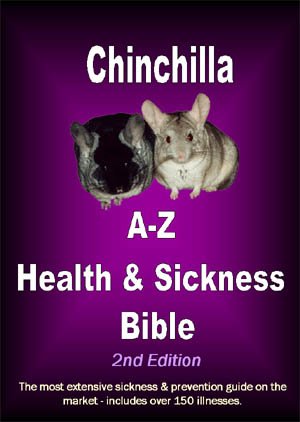 Chinchilla A-Z Health and Sickness Bible